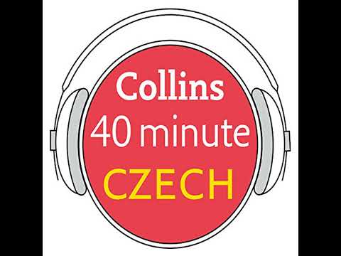 Czech in 40 Minutes: Learn to speak Czech in minutes with Collins Audiobook by Collins Dictionaries
