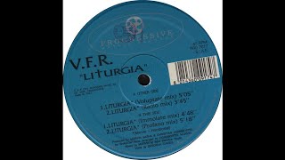 V.F.R. - Liturgia (Immolate Mix) (Trance 1993)