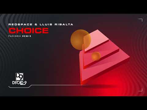 Redspace & Lluis Ribalta - Choice (PASINDU Remix) [Droid9]