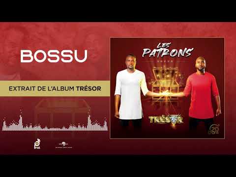 LES PATRONS - 01 Bossu [Audio Officiel]
