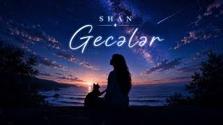 SHAN  Gecələr Yeni 2026