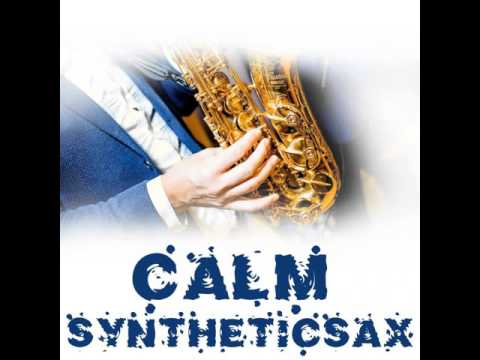 Mixupload Presents: Syntheticsax - Calm (Original mix) Chillout / Lounge