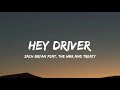 Zach Bryan - Hey Driver (lyrics) feat. The War and Treaty