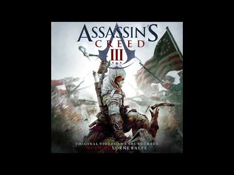 Assassin's Creed III "Main Theme" by Lorne Balfe