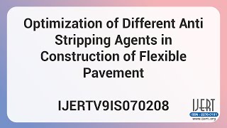 Optimization of Different Anti Stripping Agents in Construction of Flexible Pavement