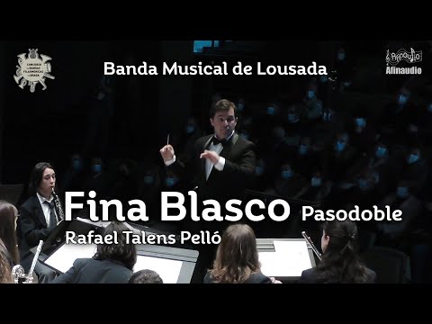 VII CBFBraga - Fina Blasco - Rafael Talens Pelló - Pasodoble - Banda Musical de Lousada