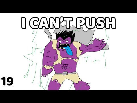 I CAN'T PUSH PUSH PUSH ANYMORE