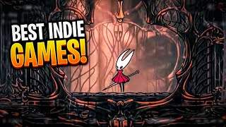 Top 10 Best INDIE Games Of All Time (Updated)