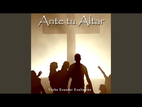 En Tu Presencia - Verbo Ecuador Exaltación