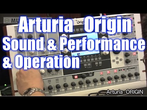 Arturia Origin Sound Performance & Operation
