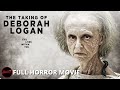 Horror Film THE TAKING OF DEBORAH LOGAN - FULL MOVIE | Adam Robitel Found-Footage Supernatural