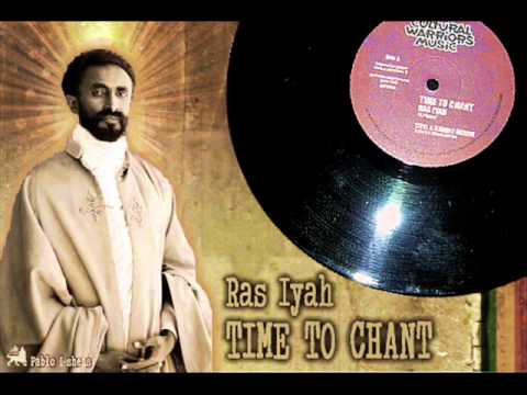 Ras Iyah_Time To Chant + Version