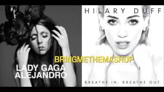 Hilary Duff vs. Lady Gaga - Alejandro Lies (Mashup)