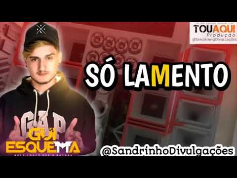 Gui Esquema - Só Lamento🎶