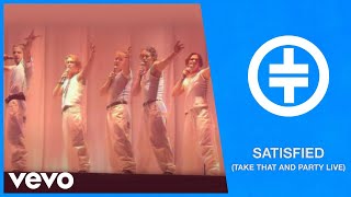 Take That - Satisfied (Take That And Party Live)