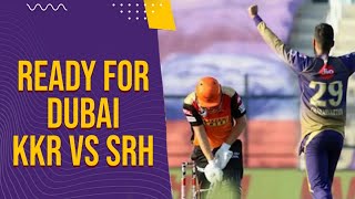 KKR vs SRH - Ready for Dubai! | IPL 2021 Ami KKR