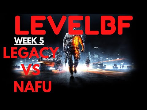 BF4 LevelBF 8v8  Conquest League  [5-29-21] - Legacy vs NaFu