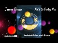 JAMES BROWN Ain T It Funky Now Isolated Guitar And Drums