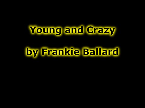 Young And Crazy video