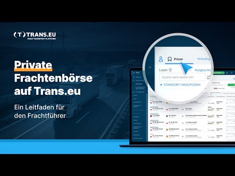 Private Frachtenbörse auf Trans.eu – ein Leitfaden für den Frachtführer