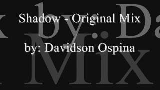 Shadow (Original Mix) - Davidson Ospina