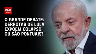 Vídeo: Derrotas de Lula expõem colapso ou são pontuais? | O GRANDE DEBATE