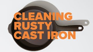 How to clean rusty cast iron cookware