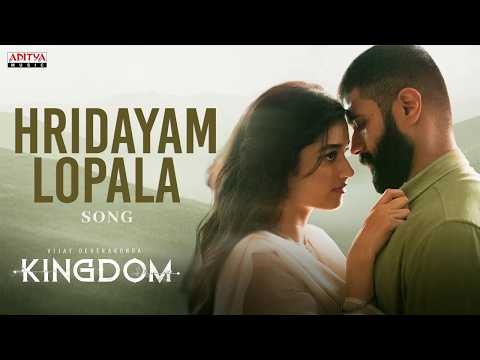 Kingdom - Hridayam Lopala Song | Vijay Deverakonda, Bhagyashri Borse | Anirudh Ravichander | Gowtam — Kingdom