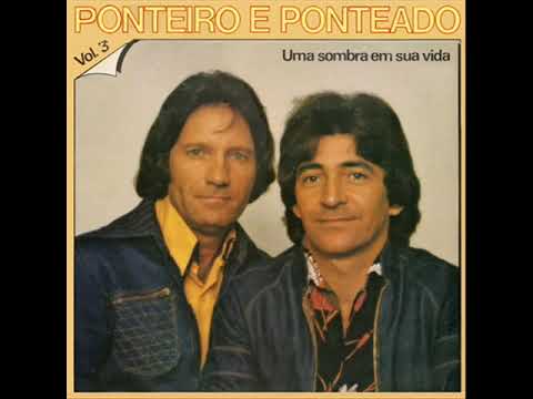 Uma Sombra Em Sua Vida - Ponteiro e Ponteado