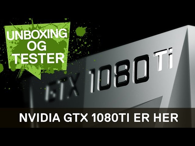 YouTube Video - Nvidia GTX 1080TI Founders Edition Unboxing