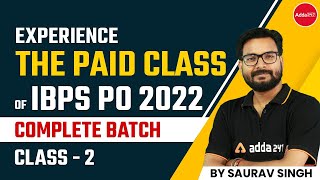 Experience the Paid Class of IBPS PO 2022 Complete Batch | Class-2 By Saurav  Sir