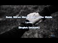 Zedd, Maren Morris, Grey - The Middle (Lyrics [English/Deutsch])