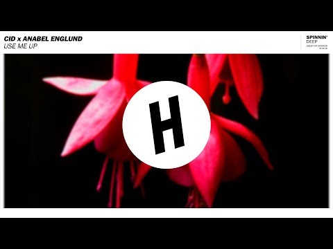 CID x Anabel Englund - Use Me Up (Extended Mix)
