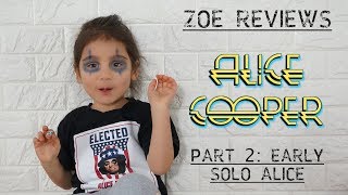 Zoe Reviews Alice Cooper Part 2 (Early Solo Alice)