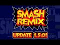Smash Remix Version 1 5 0 Release EXPANSION PAK REQUIRED