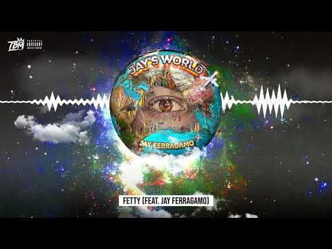 Fetty (feat. Jay Ferragamo)
