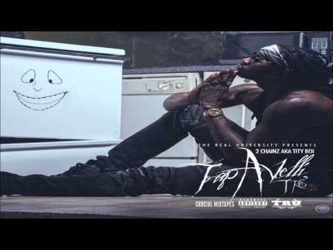 2 Chainz (Tity Boi) - Lapdance In The Trap House [Trap-A-Velli 3] [2015] + DOWNLOAD