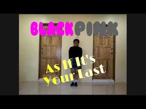 BLACKPINK (블랙핑크) 'As If It's Your Last' | Jhuliebeeb dance cover