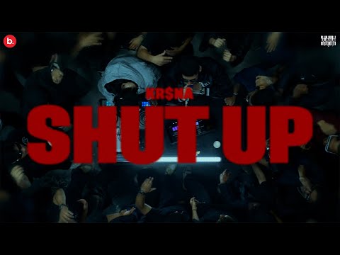 Shut Up - KR$NA