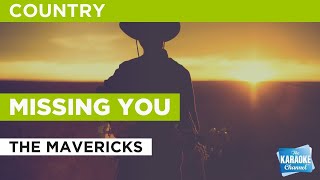 Missing You : The Mavericks | Karaoke with Lyrics