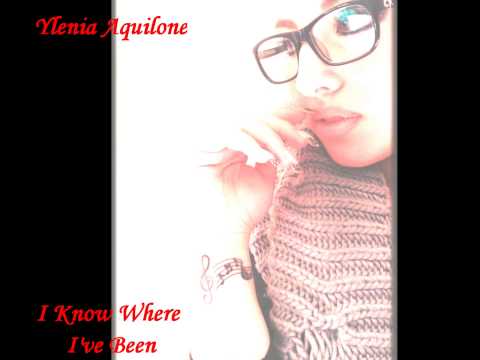Ylenia Aquilone -I Know Where I' ve Been