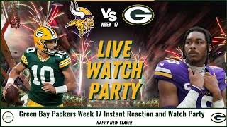 Green Bay Packers Week 17 Watch Party! - Packer vs Vikings Instant Reaction-