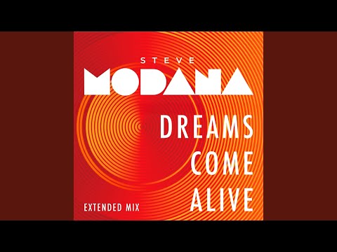 Dreams Come Alive (Extended Mix)