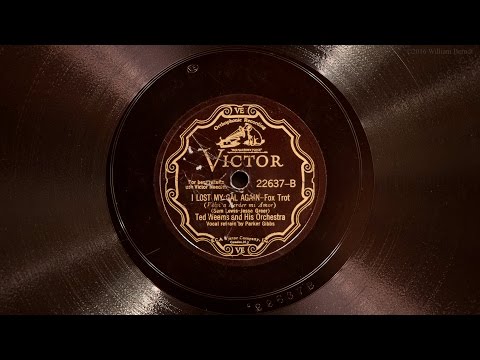 I Lost My Gal Again • Ted Weems and His Orchestra (Victrola Credenza)