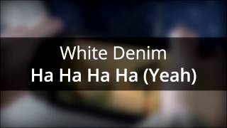 White Denim - Ha Ha Ha Ha (Yeah) | Nintendo Switch Announcement Music