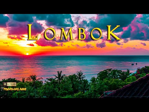 Lombok: The Ultimate Travel Destination in Indonesia!! [4K]