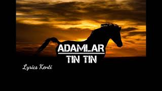 Adamlar - Tın Tın (Lyrics)