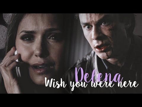 ♥Wish you were here | Delena♥