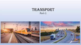 ICSE Geography - Class 10 - Transport Road & Rail -  PART 1