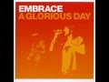 Embrace - A Glorious Day